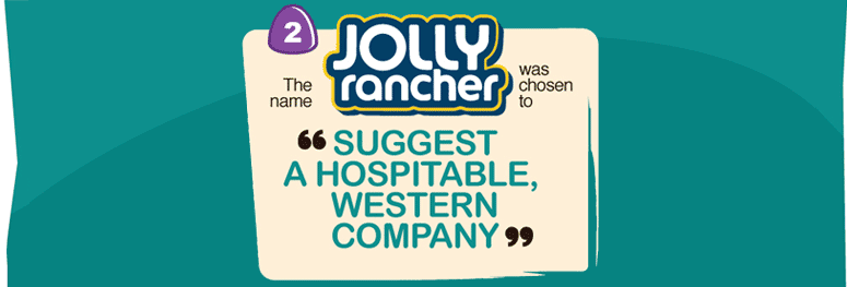 Jolly rancher name originated from a hospitable desire